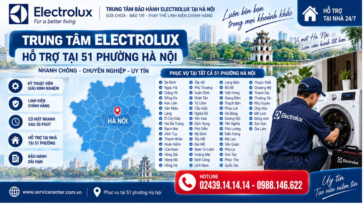 Trung tâm Electrolux hỗ trợ tại 51 phường Hà Nội https://www.servicecenter.com.vn Hotline: 02439.14.14.14 - 0988.146.622 Uy Tín – Hỗ Trợ Tại Nhà 24/7