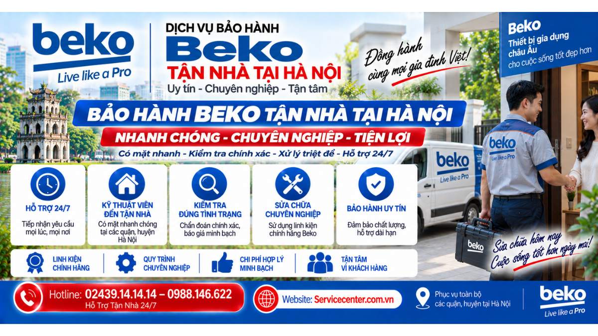 Dịch vụ bảo hành Beko tận nhà tại Hà Nội Website: Servicecenter.com.vn 📞 Hotline: 02439.14.14.14 – 0988.146.622 – Hỗ Trợ Tận Nhà 24/7
