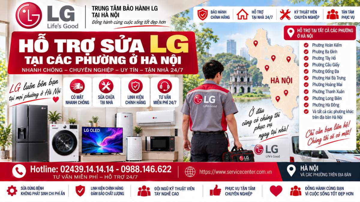 Hỗ Trợ Sửa LG Tại Các Phường Ở Hà Nội https://www.servicecenter.com.vn Hotline: 02439.14.14.14 - 0988.146.622 Uy Tín – Hỗ Trợ Tại Nhà 24/7