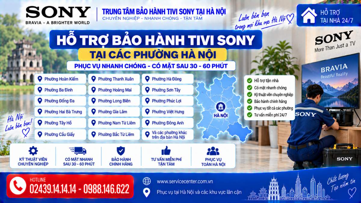 Hỗ trợ bảo hành tivi Sony tại các phường Hà Nội https://www.servicecenter.com.vn Hotline: 02439.14.14.14 - 0988.146.622 Uy Tín – Hỗ Trợ Tại Nhà 24/7