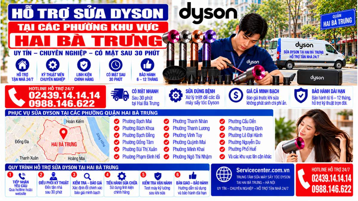 Hỗ trợ sửa Dyson tại các phường khu vực Hai Bà Trưng Website: Servicecenter.com.vn 📞 Hotline: 02439.14.14.14 – 0988.146.622