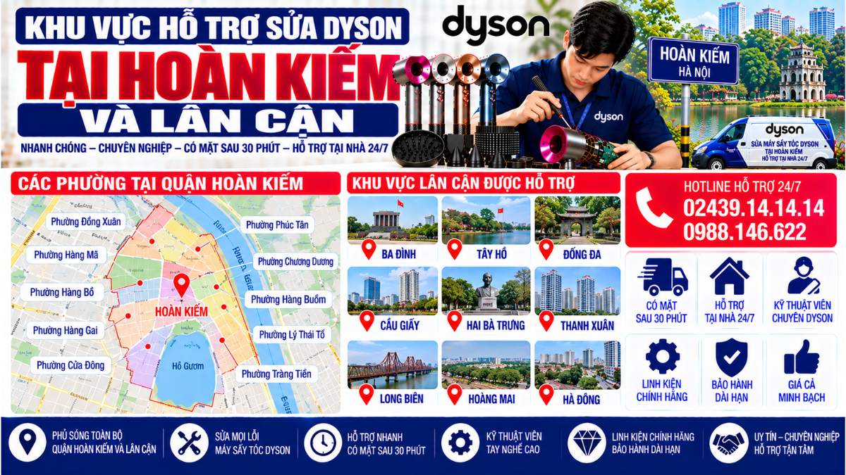 Khu Vực Hỗ Trợ Sửa Dyson Tại Hoàn Kiếm Và Lân Cận Website: Servicecenter.com.vn 📞 Hotline: 02439.14.14.14 – 0988.146.622 – Hỗ Trợ Tại Nhà 24/7