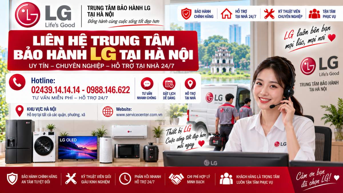 Liên Hệ Trung Tâm Bảo Hành LG Tại Hà Nội https://www.servicecenter.com.vn Hotline: 02439.14.14.14 - 0988.146.622 Uy Tín – Hỗ Trợ Tại Nhà 24/7