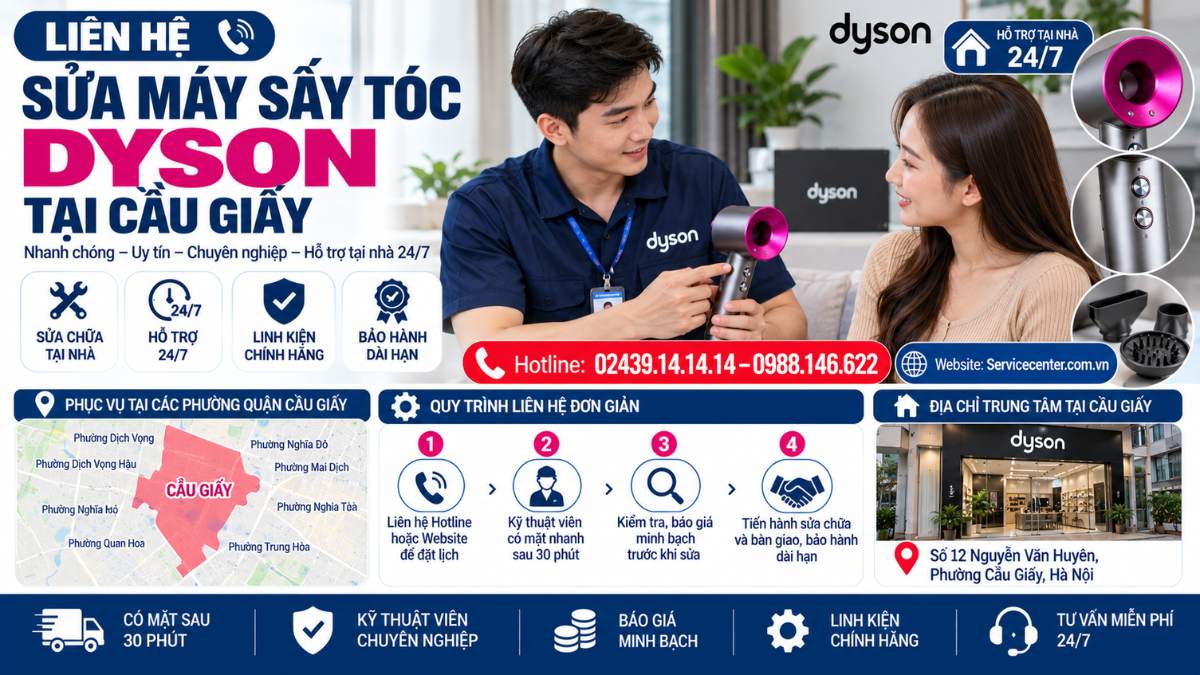 Liên hệ sửa máy sấy tóc Dyson tại Cầu Giấy Website: Servicecenter.com.vn 📞 Hotline: 02439.14.14.14 – 0988.146.622 – Hỗ Trợ Tại Nhà 24/7