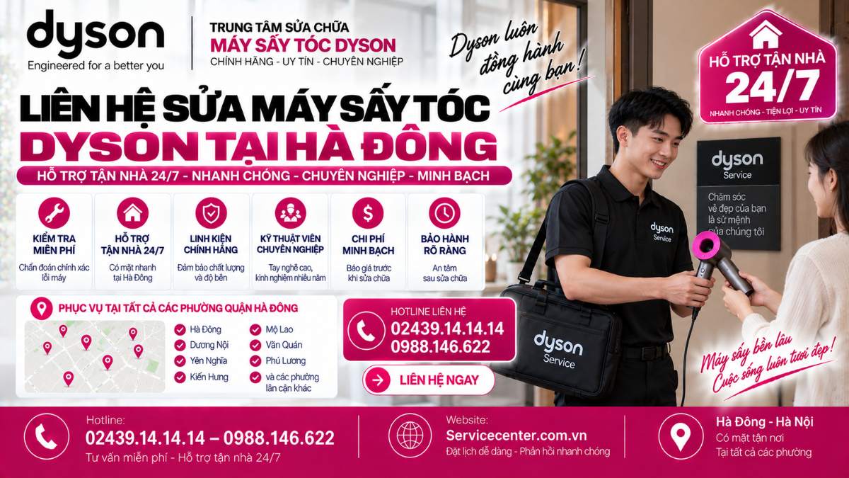 Liên hệ sửa máy sấy tóc Dyson tại Hà Đông Website: Servicecenter.com.vn 📞 Hotline: 02439.14.14.14 – 0988.146.622 – Hỗ Trợ Tận Nhà 24/7