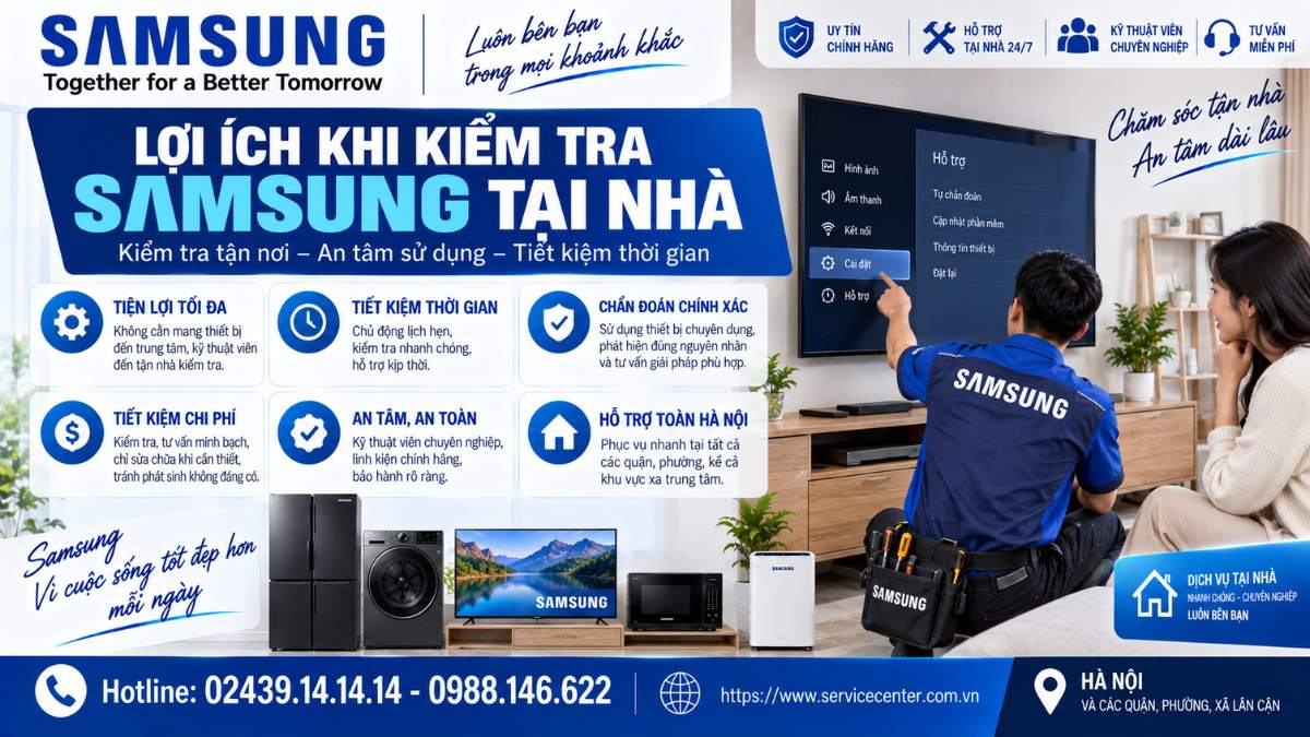 Lợi ích khi kiểm tra Samsung tại nhà https://www.servicecenter.com.vn Hotline: 02439.14.14.14 - 0988.146.622 Uy Tín – Hỗ Trợ Tại Nhà 24/7