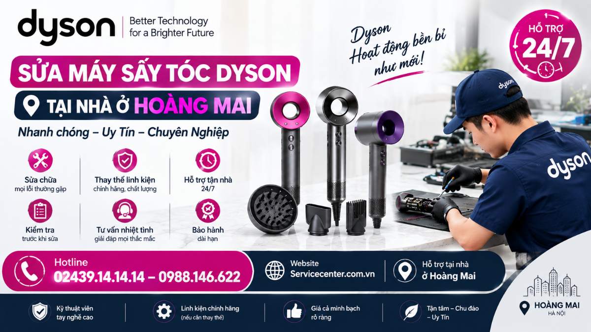 Sửa Máy Sấy Tóc Dyson Tại Nhà Ở Hoàng Mai Website: Servicecenter.com.vn 📞 Hotline: 02439.14.14.14 – 0988.146.622 – Hỗ Trợ Tại Nhà 24/7
