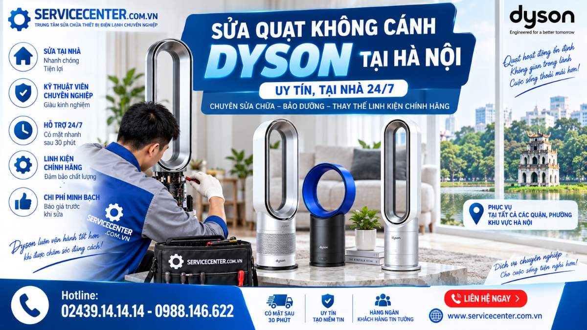 Sửa Quạt Không Cánh Dyson Tại Hà Nội – Uy Tín, Tại Nhà 24/7 https://www.servicecenter.com.vn Hotline: 02439.14.14.14 - 0988.146.622 Uy Tín