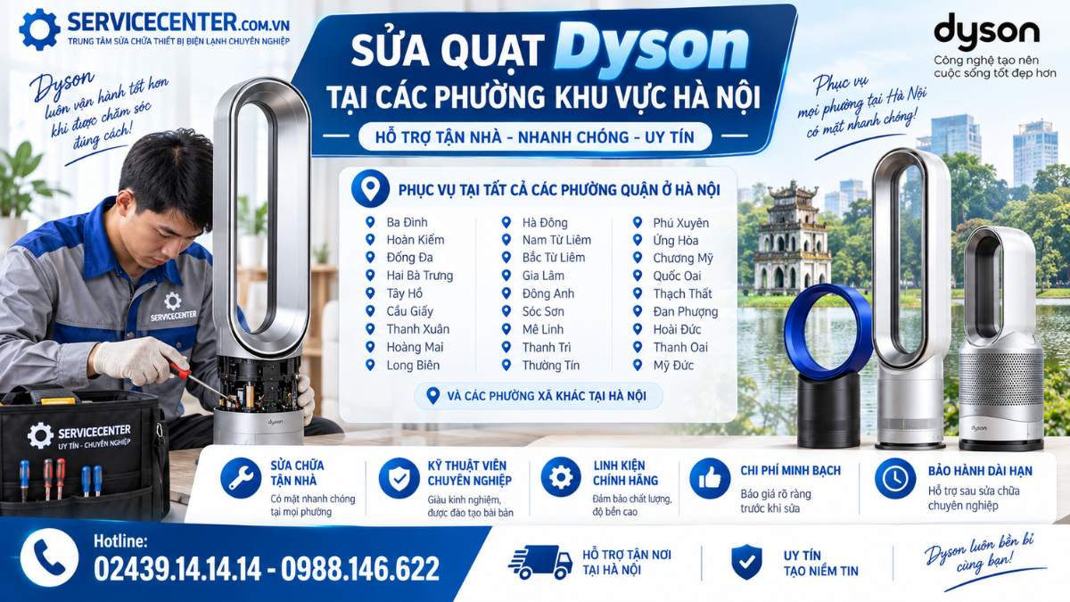 Sửa quạt Dyson tại các phường khu vực Hà Nội https://www.servicecenter.com.vn Hotline: 02439.14.14.14 - 0988.146.622 Uy Tín