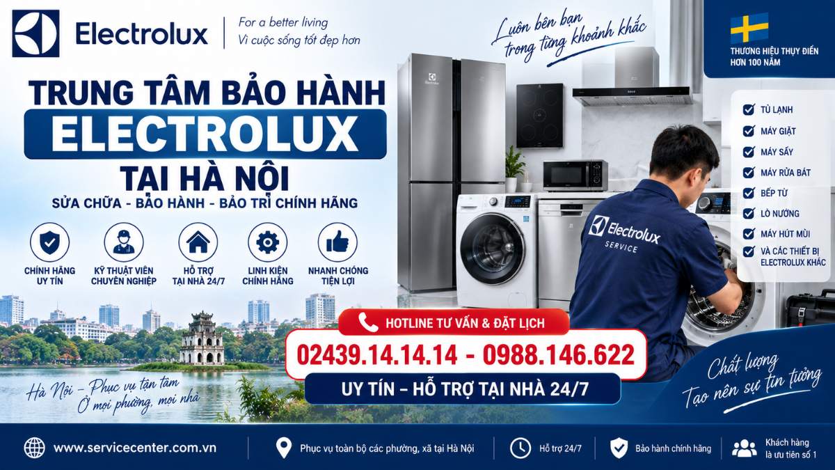 Trung Tâm Bảo Hành Electrolux Tại Hà Nội https://www.servicecenter.com.vn Hotline: 02439.14.14.14 - 0988.146.622 Uy Tín – Hỗ Trợ Tại Nhà 24/7
