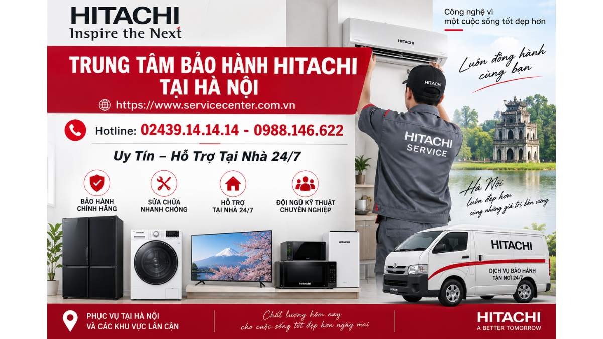 Trung Tâm Bảo Hành Hitachi Tại Hà Nội https://www.servicecenter.com.vn Hotline: 02439.14.14.14 - 0988.146.622 Uy Tín – Hỗ Trợ Tại Nhà 24/7