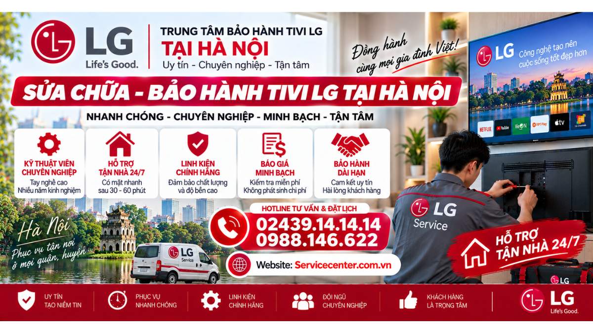 Trung Tâm Bảo Hành Tivi LG Tại Hà Nội Uy Tín Website: Servicecenter.com.vn 📞 Hotline: 02439.14.14.14 – 0988.146.622 – Hỗ Trợ Tận Nhà 24/7