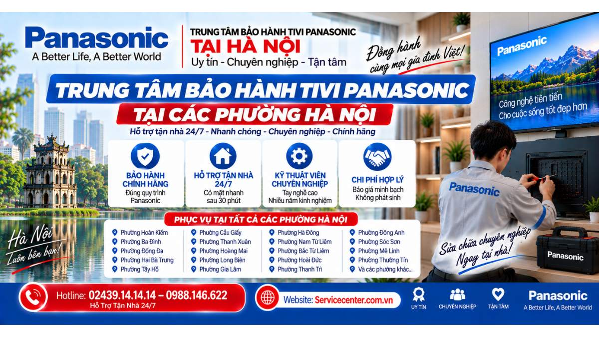 Trung Tâm Bảo Hành Tivi Panasonic Tại Các Phường Hà Nội Website: Servicecenter.com.vn 📞 Hotline: 02439.14.14.14 – 0988.146.622 – Hỗ Trợ Tận Nhà 24/7