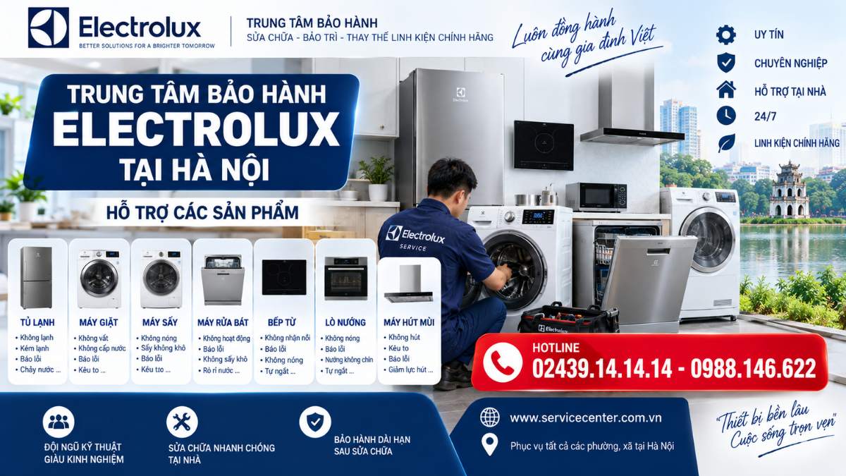 Trung tâm bảo hành Electrolux tại Hà Nội hỗ trợ các sản phẩm https://www.servicecenter.com.vn Hotline: 02439.14.14.14 - 0988.146.622 Uy Tín – Hỗ Trợ Tại Nhà 24/7