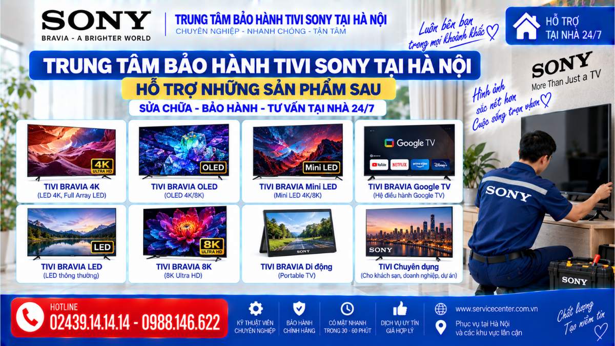 Trung tâm bảo hành tivi Sony tại Hà Nội hỗ trợ những sản phẩm sau https://www.servicecenter.com.vn Hotline: 02439.14.14.14 - 0988.146.622 Uy Tín – Hỗ Trợ Tại Nhà 24/7