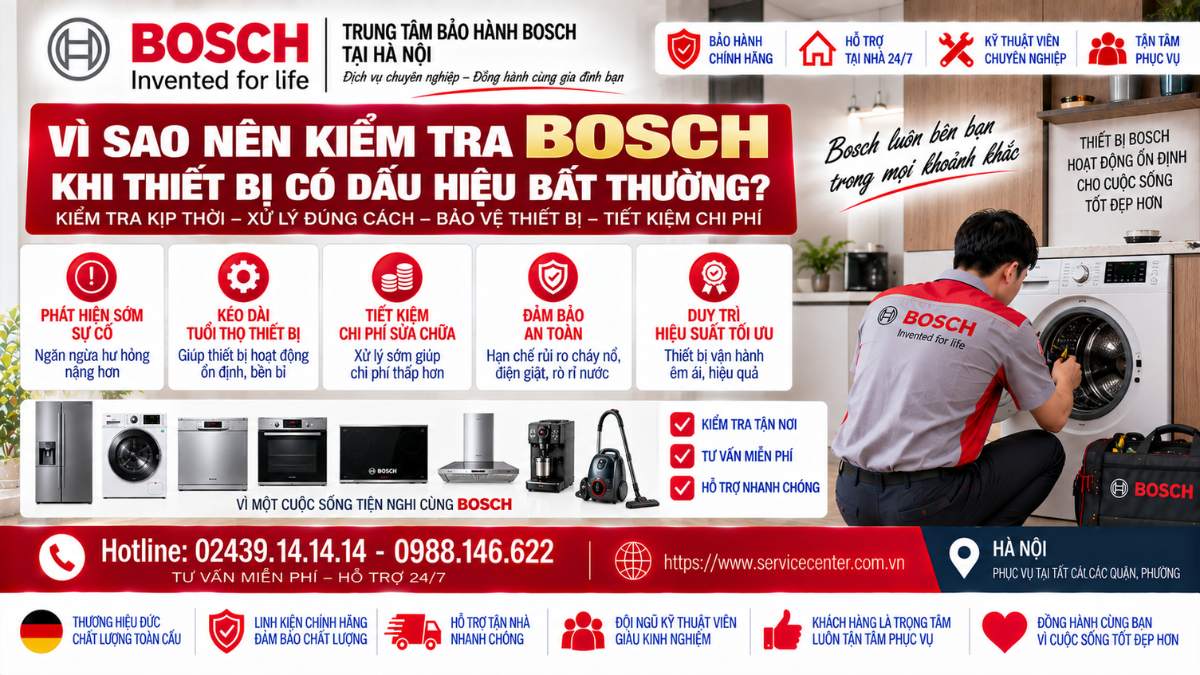 Vì Sao Nên Kiểm Tra Bosch Khi Thiết Bị Có Dấu Hiệu Bất Thường?https://www.servicecenter.com.vn Hotline: 02439.14.14.14 - 0988.146.622 Uy Tín – Hỗ Trợ Tại Nhà 24/7